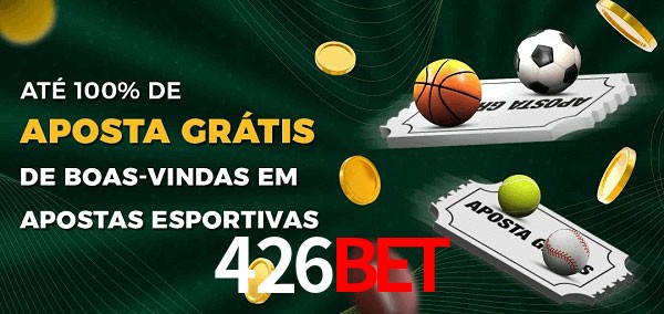 426bet Ate 100% de Aposta Gratis